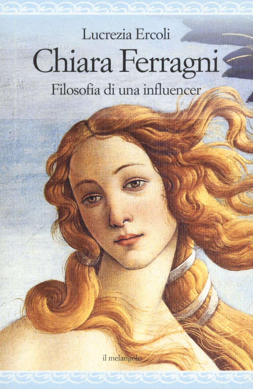 Chiara Ferragni. Filosofia di un'influencer book