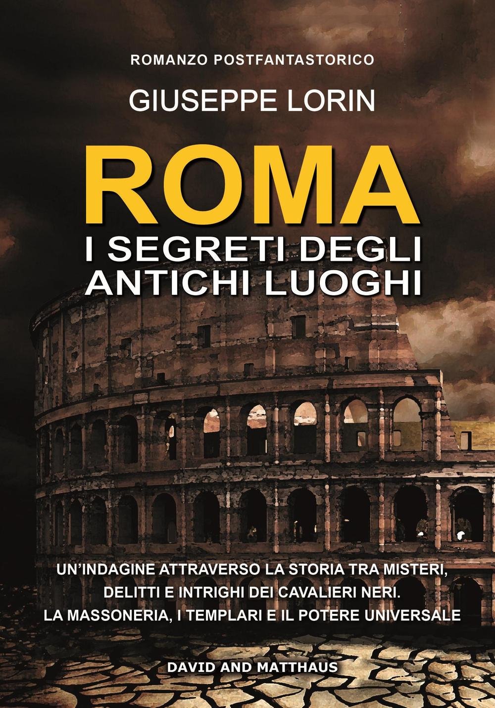 Roma. I segreti degli antichi luoghi book