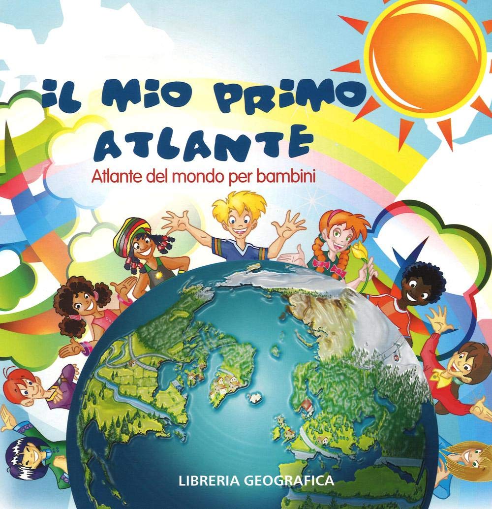 Il mio primo atlante. Atlante del mondo per bambini. Ediz. illustrata Study Guides