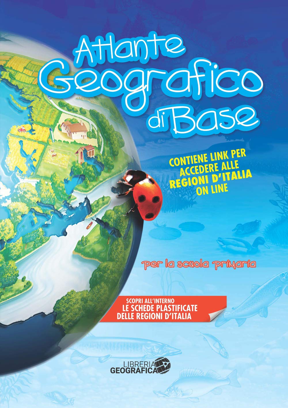 Atlante geografico di base. Per la scuola primaria. Con Contenuto digitale per accesso online book
