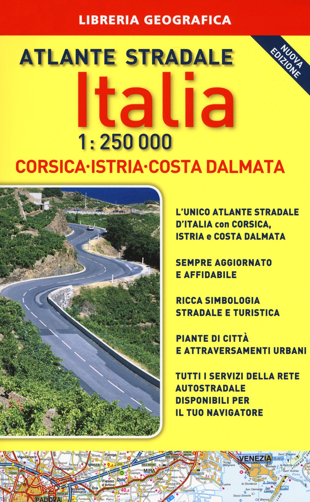 Atlante stradale Italia. Con Corsica-Istria-Dalmazia 1:250.000. Con gadget book