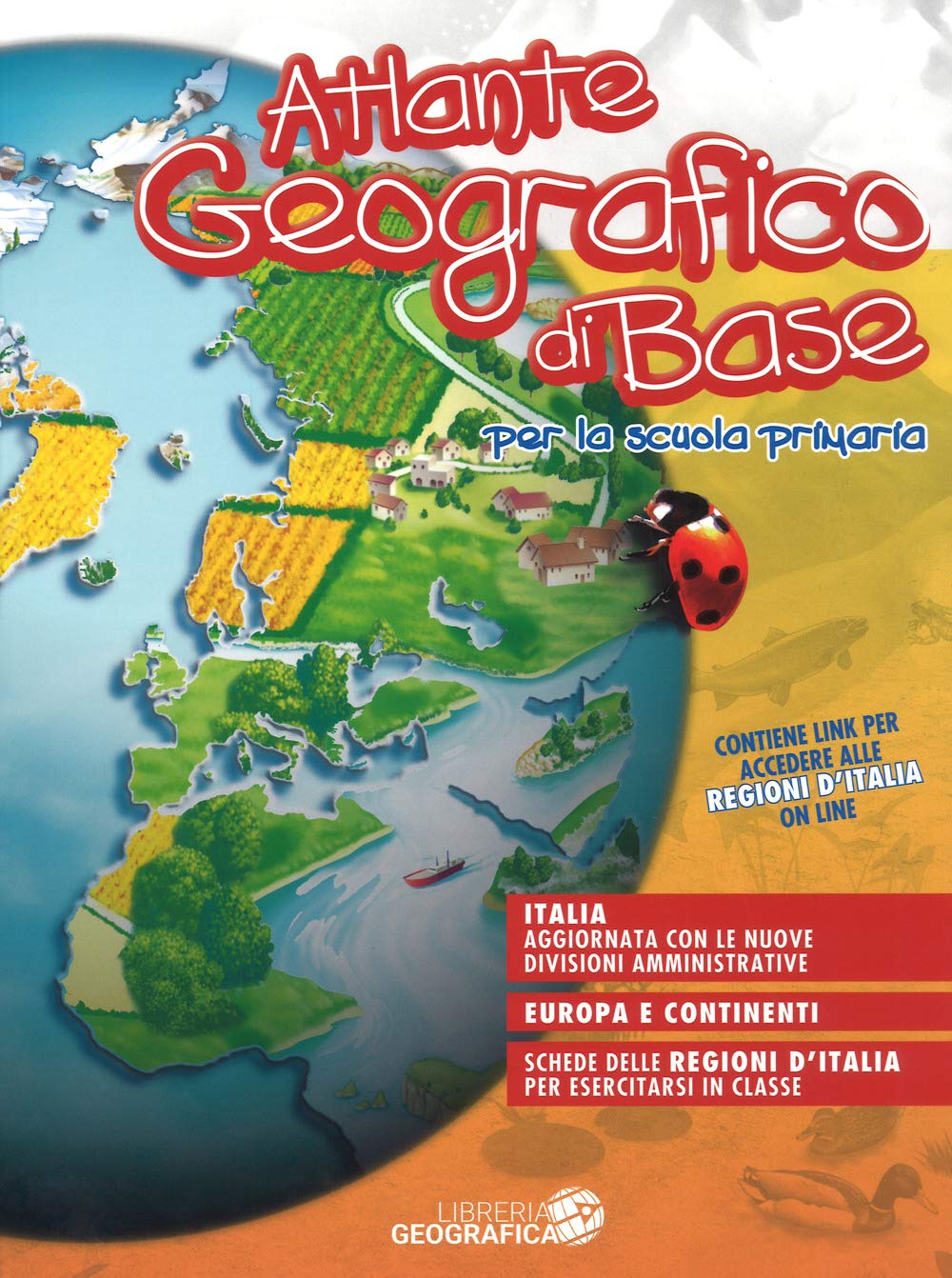Atlante geografico di base. Per la scuola primaria. Con aggiornamento online. Con schede book