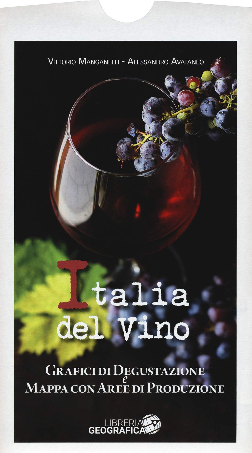 L'Italia del vino. Grafici di degustazione e mappa con aree di produzione book