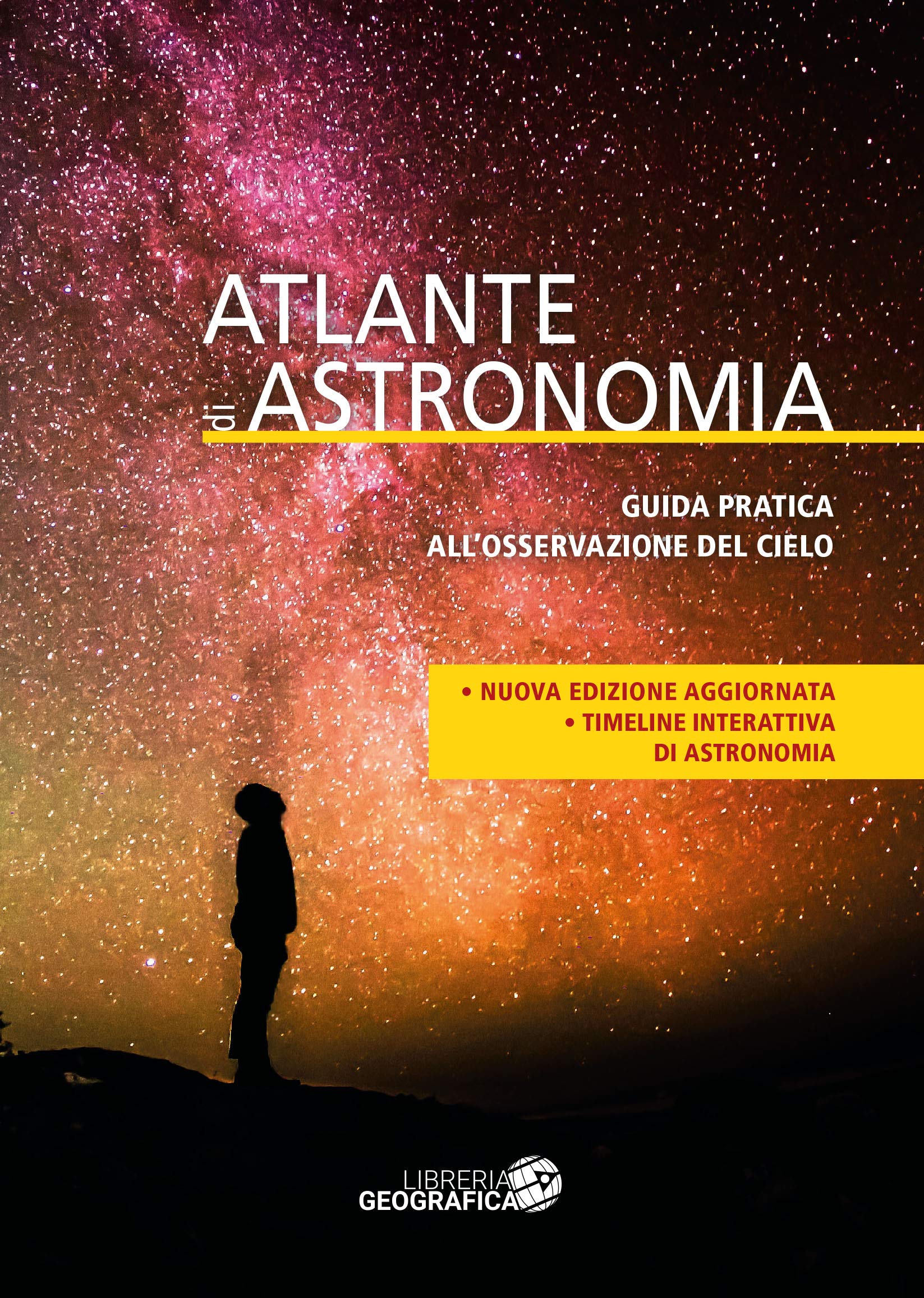Atlante di astronomia. Guida pratica all'osservazione del cielo. Ediz. a colori. Con Contenuto digitale per accesso online book