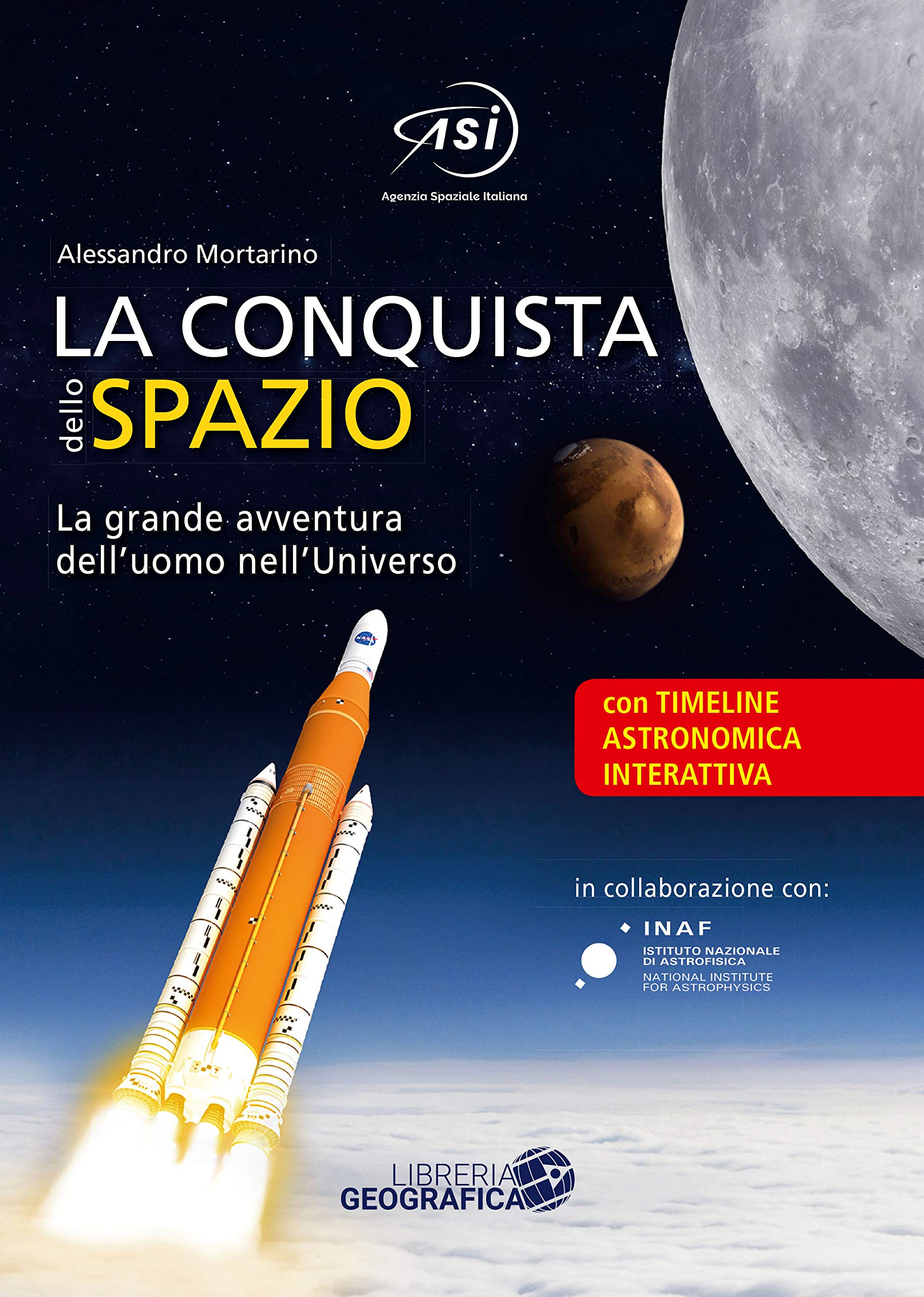 La conquista dello spazio. L'entusiasmante avventura dell'uomo nell'universo. Ediz. a colori book