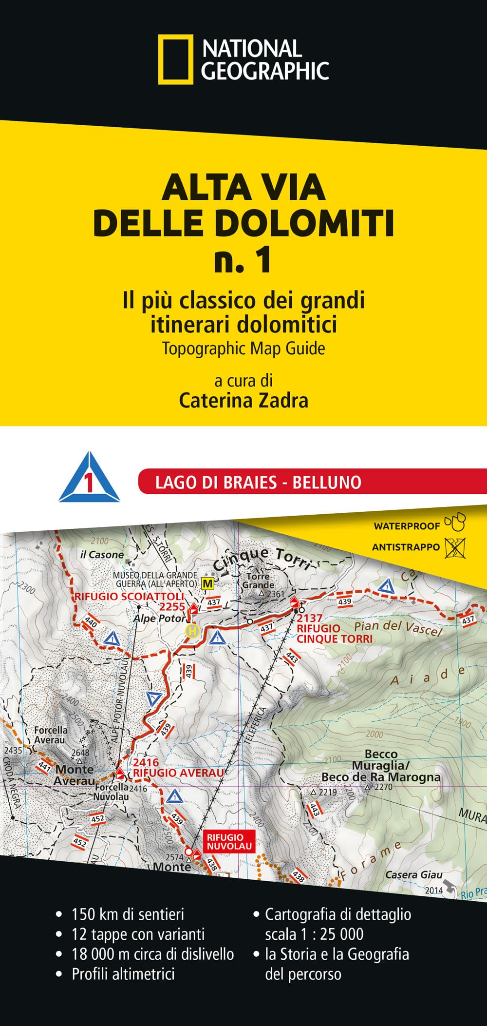 Alta Via delle Dolomiti n. 1. Il più classico dei grandi itinerari dolomitici. Lago di Braies - Belluno book