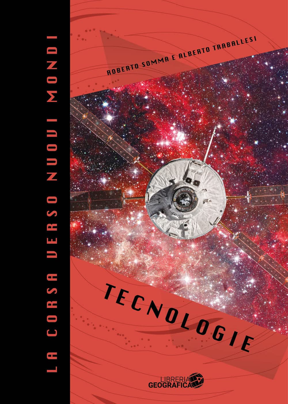 La corsa verso nuovi mondi. Tecnologie book