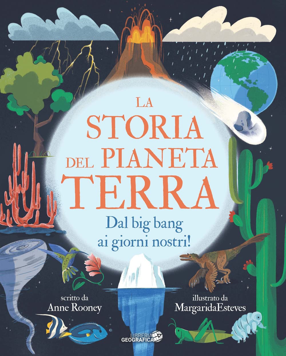 La storia del pianeta Terra. Dal big bang ai giorni nostri! Non-fiction