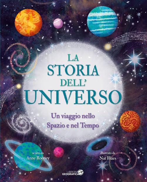 La storia dell'universo. Un viaggio nello spazio e nel tempo book