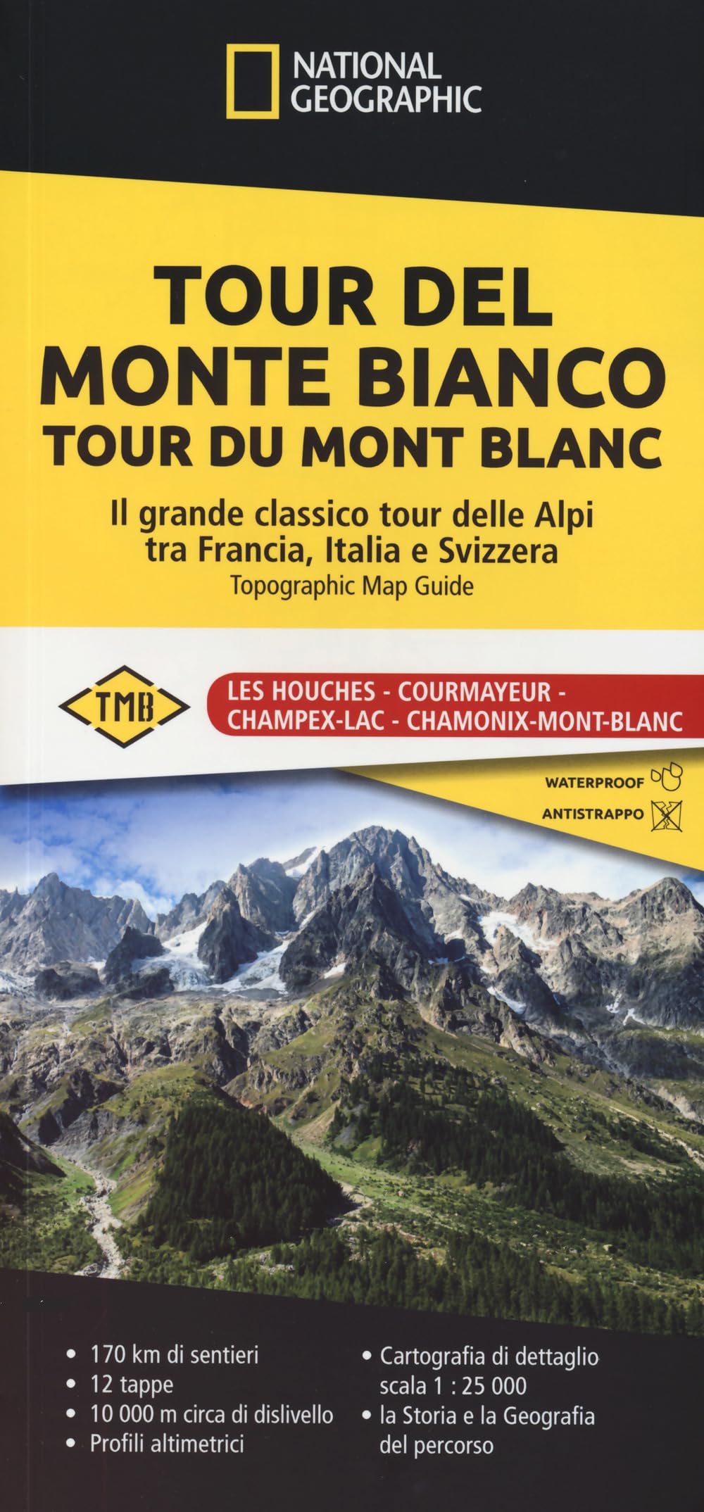 Tour del Monte Bianco. Tour du Mont Blanc. Il grande classico tour delle Alpi tra Francia, Italia e Svizzera Leisure, Home & Garden
