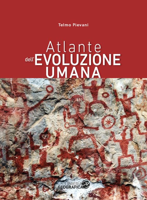 Atlante dell'evoluzione umana book