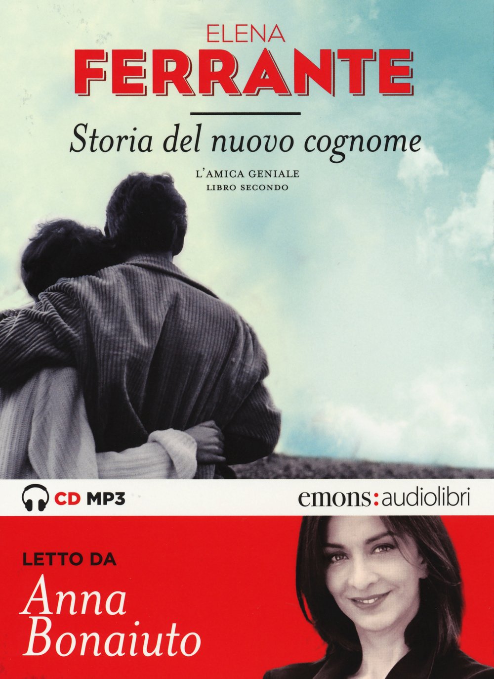 Storia del nuovo cognome. L'amica geniale letto da Anna Bonaiuto. Audiolibro. CD Audio formato MP3 (Vol. 2) (Bestsellers) Contemporary literature