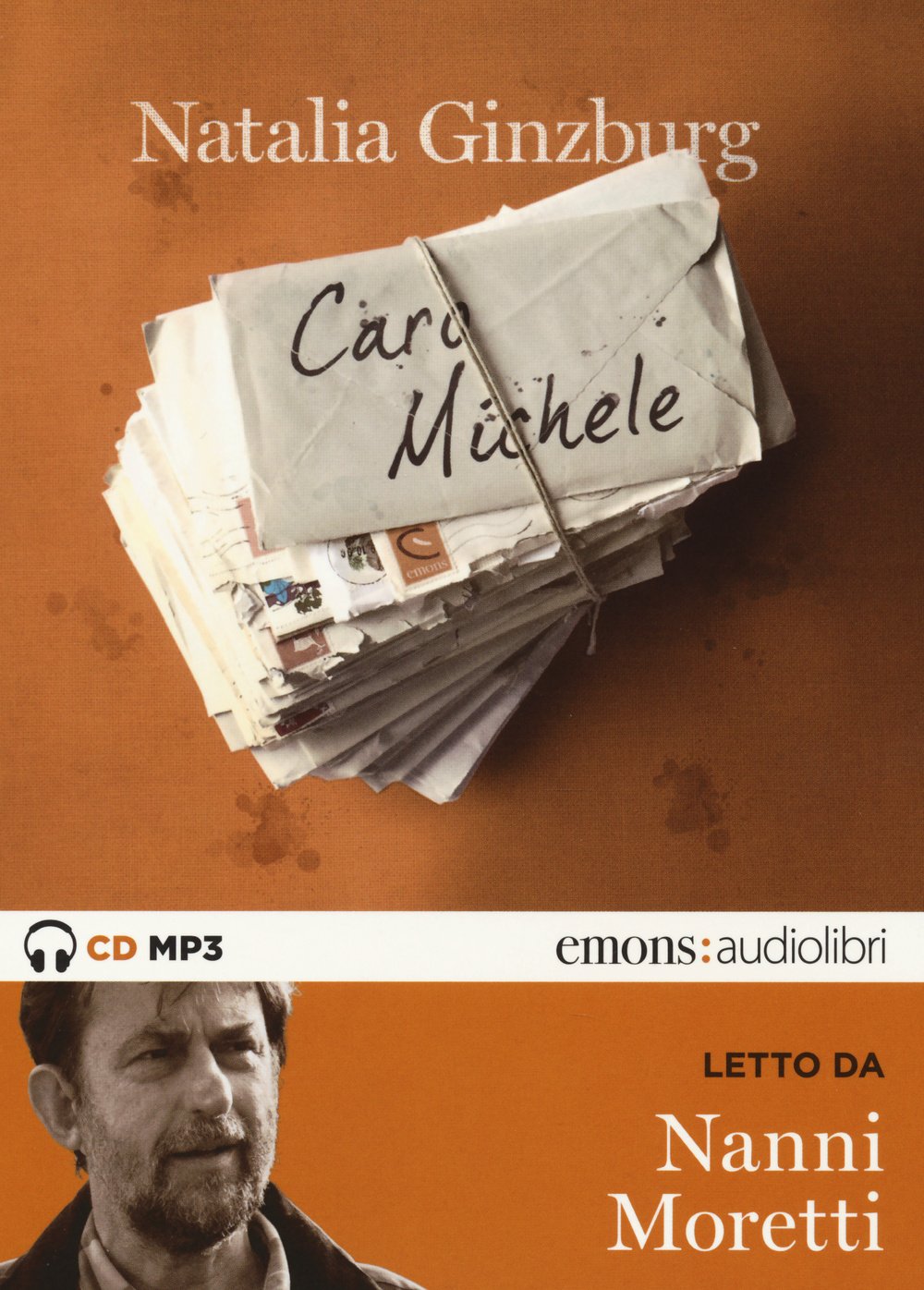 Caro Michele letto da Nanni Moretti. Audiolibro. Audiolibro. CD Audio formato MP3. Ediz. integrale cd