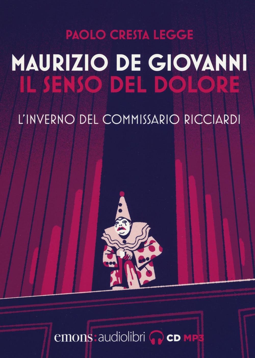 Il senso del dolore. L'inverno del commissario Ricciardi letto da Paolo Cresta. Audiolibro (Noir) Historical Fiction