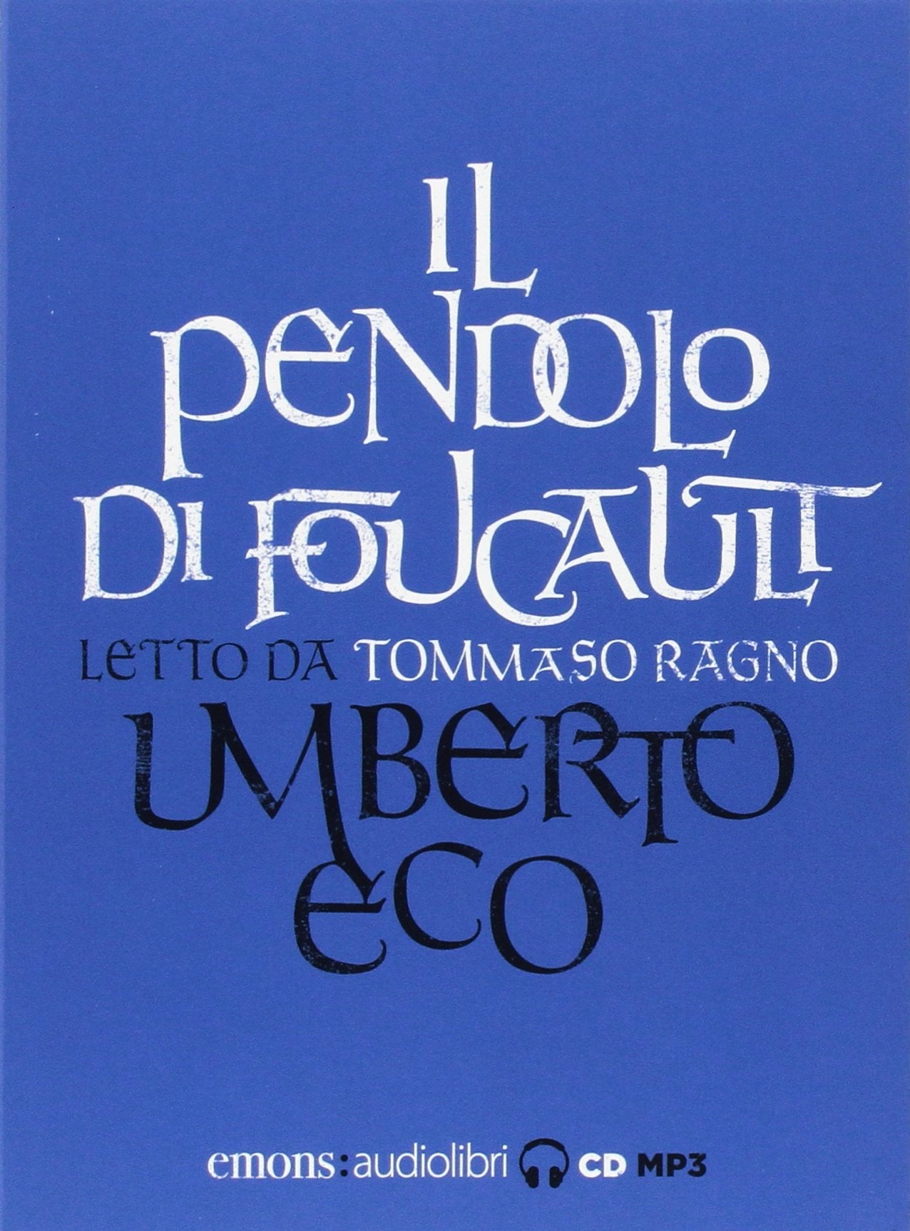 Il pendolo di Foucault letto da Tommaso Ragno. Audiolibro. 3 CD Audio formato MP3 Historical Fiction