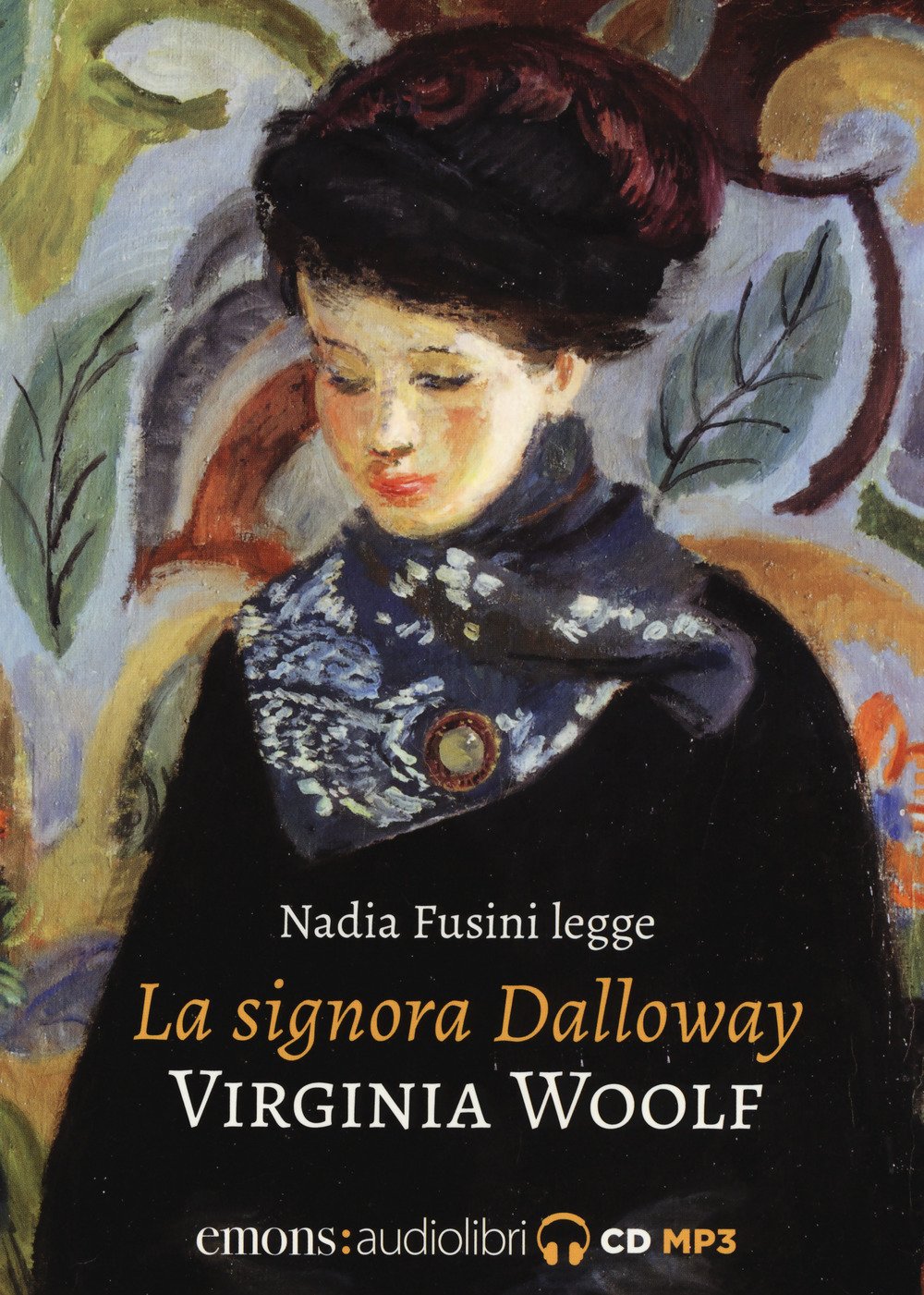 La signora Dalloway letto da Nadia Fusini. Audiolibro book