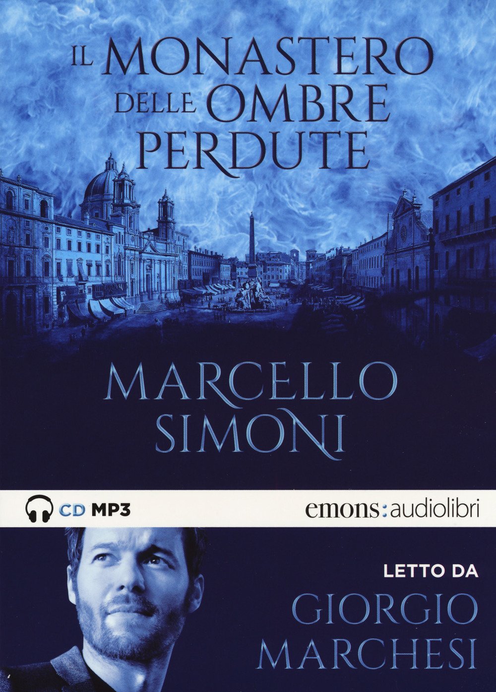 Il monastero delle ombre perdute letto da Giorgio Marchesi. Audiolibro. CD Audio formato MP3 cd