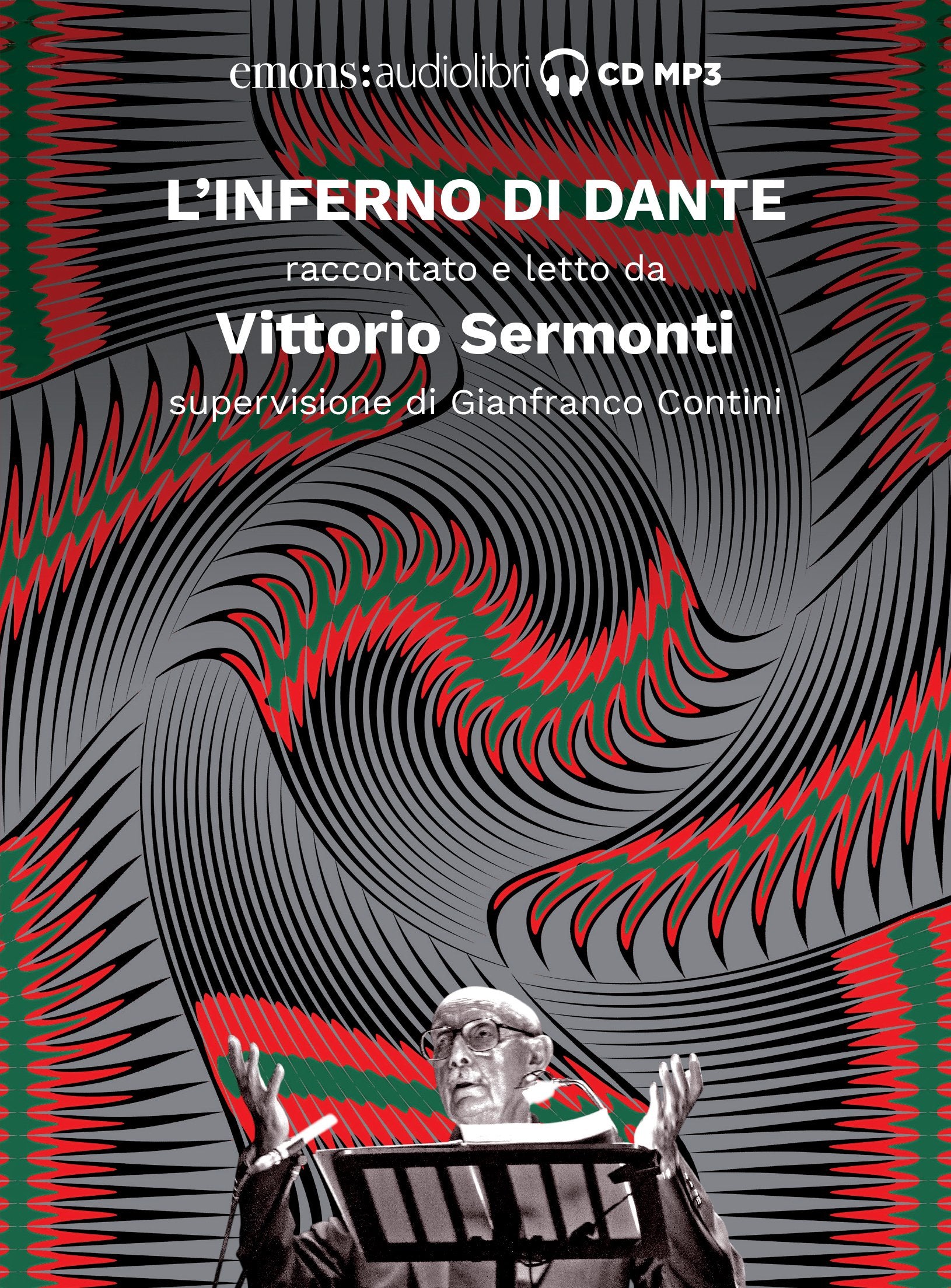 Inferno letto da Vittorio Sermonti. Audiolibro. CD Audio Poetry