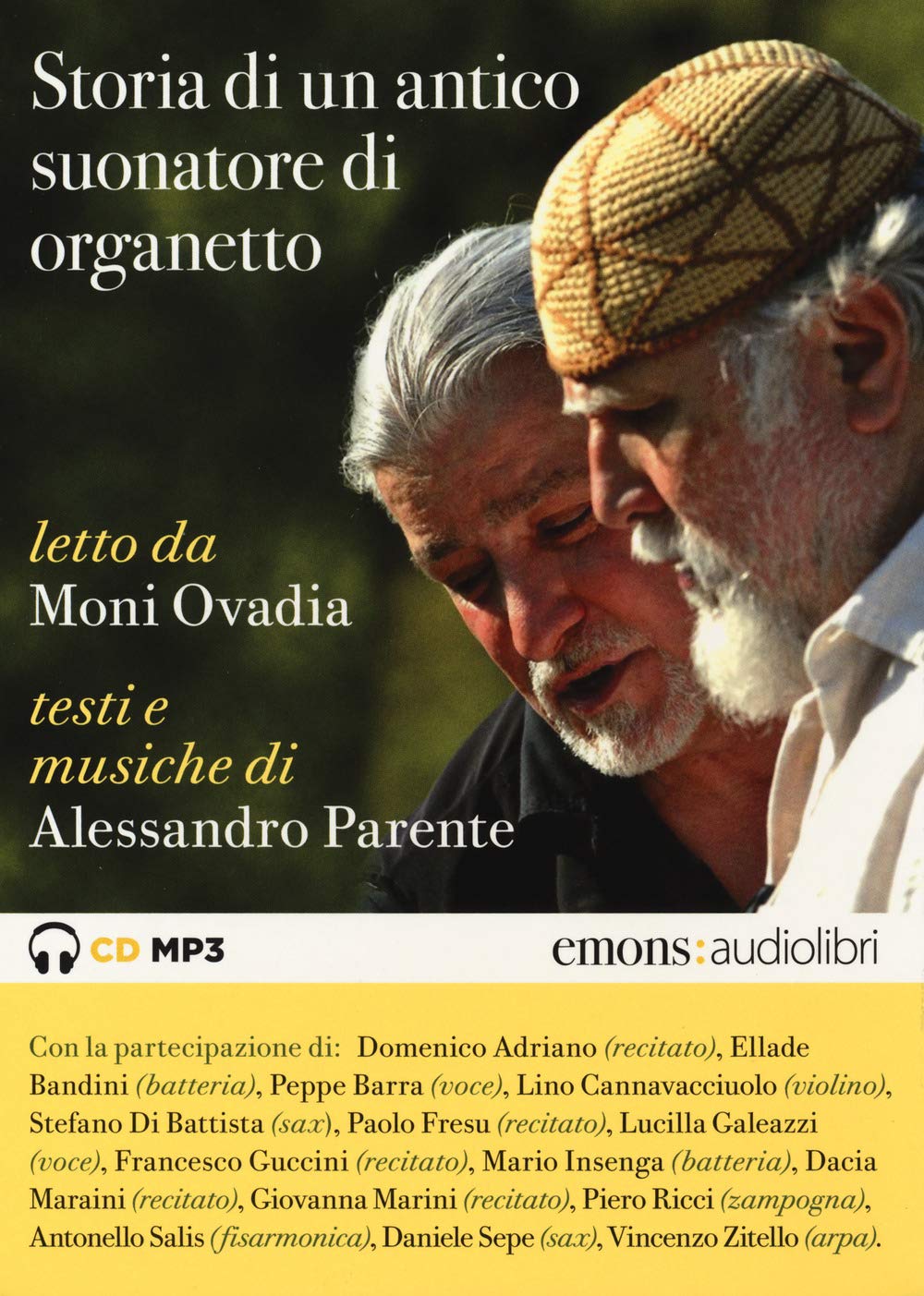 Storia di un suonatore di organetto letto da Moni Ovadia. Audiolibro. CD Audio formato MP3. Ediz. integrale. Con Libro cd