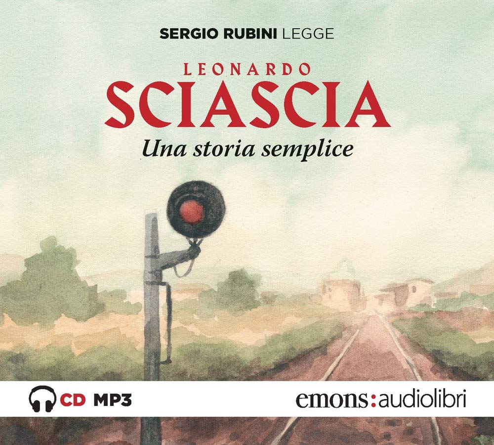 Una storia semplice letto da Sergio Rubini. Audiolibro. CD Audio formato MP3 cd