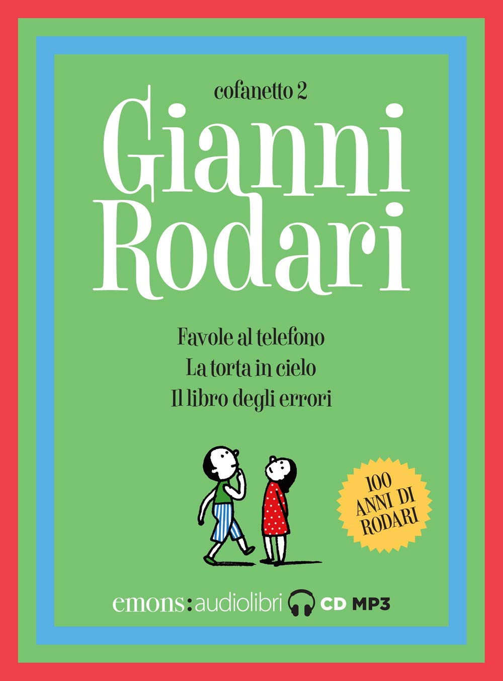 Favole al telefono-La torta in cielo-Il libro degli errori letti da Claudio Bisio, Claudia Pandolfi e Max Paiella. Audiolibro. CD Audio formato MP3. Ediz. integrale (Vol. 2) cd