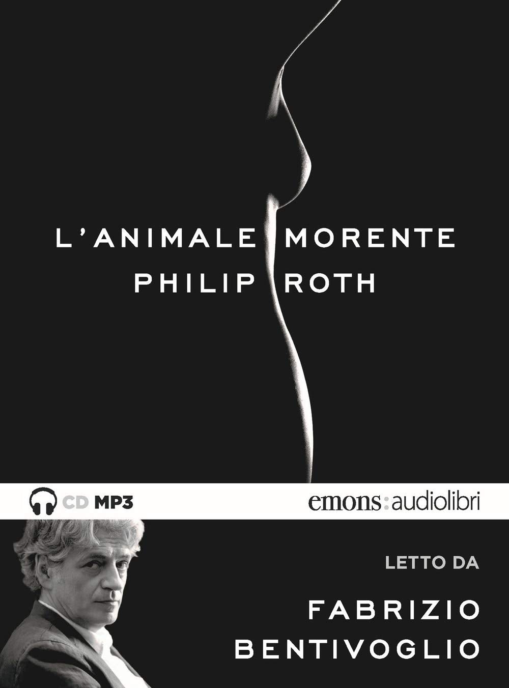L'animale morente letto da Fabrizio Bentivoglio. Audiolibro. CD Audio formato MP3 cd