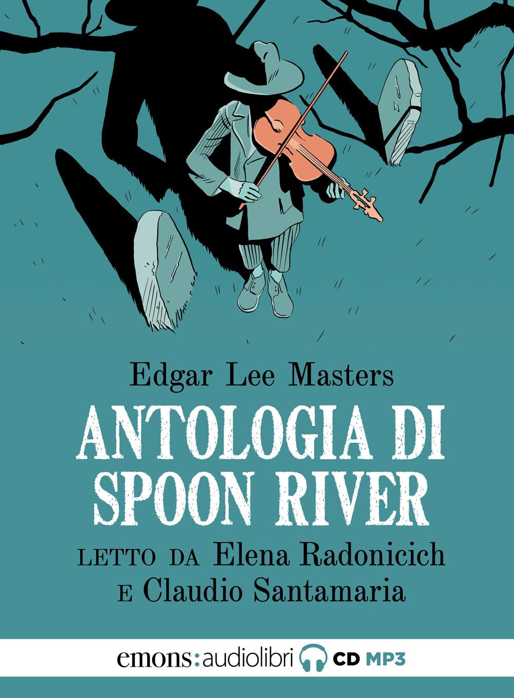 Antologia di Spoon River letto da Claudio Santamaria e Elena Radonicich. Con File audio per il download cd