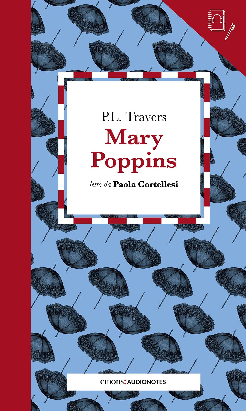 Mary Poppins letto da Paola Cortellesi. Quaderno. Con audiolibro book