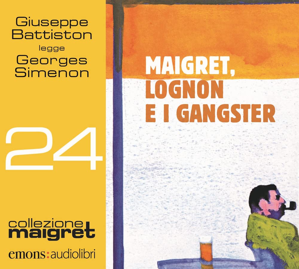 Maigret, Lognon e i gangster letto da Giuseppe Battiston. Audiolibro. CD Audio formato MP3 Contemporary literature