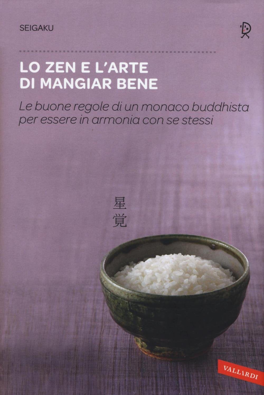 Lo zen e l'arte di mangiar bene book