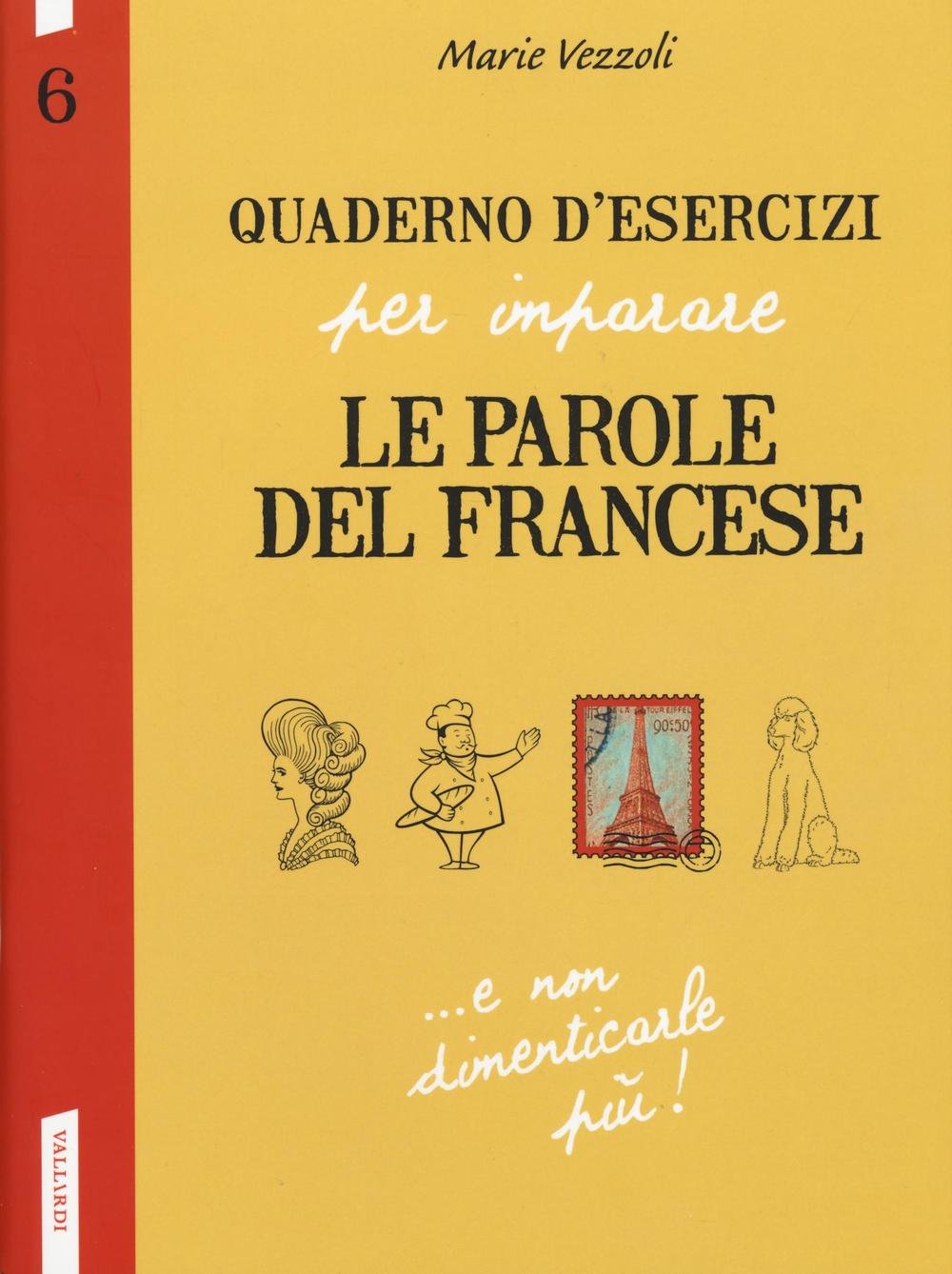 Vezzoli, M: Quaderno d'esercizi per imparare le parole del f Foreign Languages ​​& Dictionaries