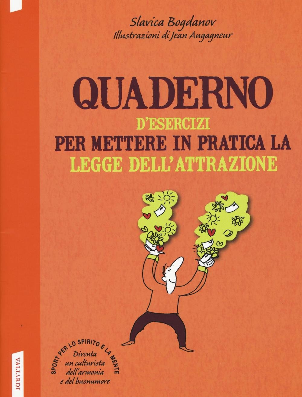 Quaderno d'esercizi per mettere in pratica la legge dell'attrazione Lifestyle