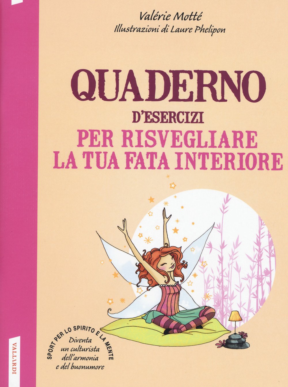 Quaderno d'esercizi per risvegliare la tua fata interiore book