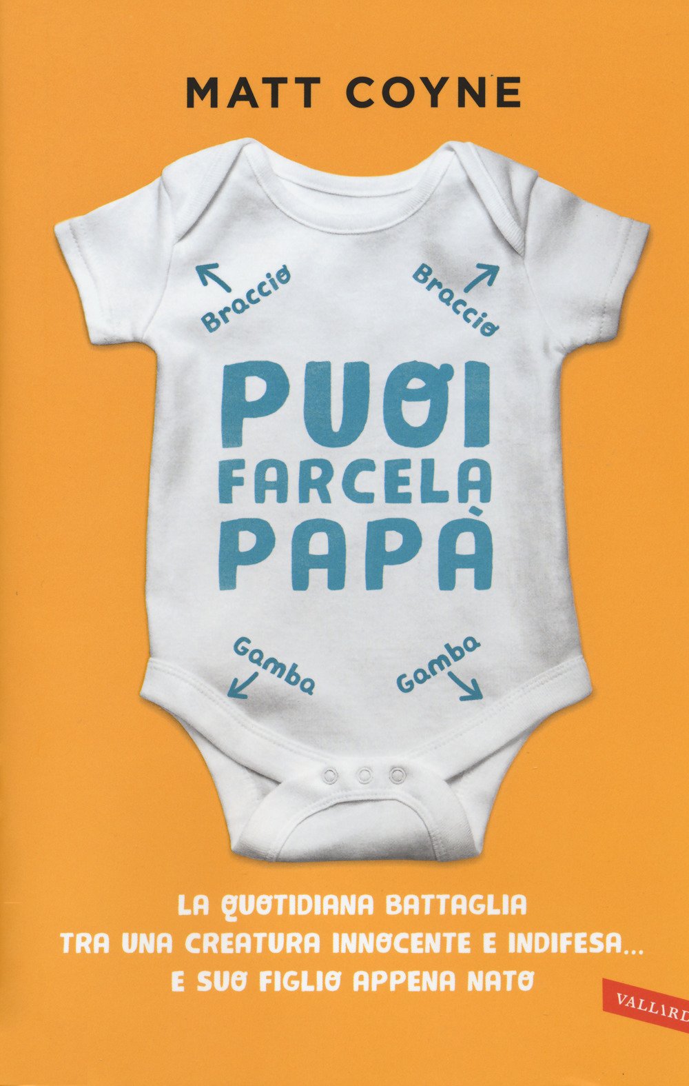 Puoi farcela, papà. La quotidiana battaglia tra una creatura innocente e indifesa... e suo figlio appena nato book