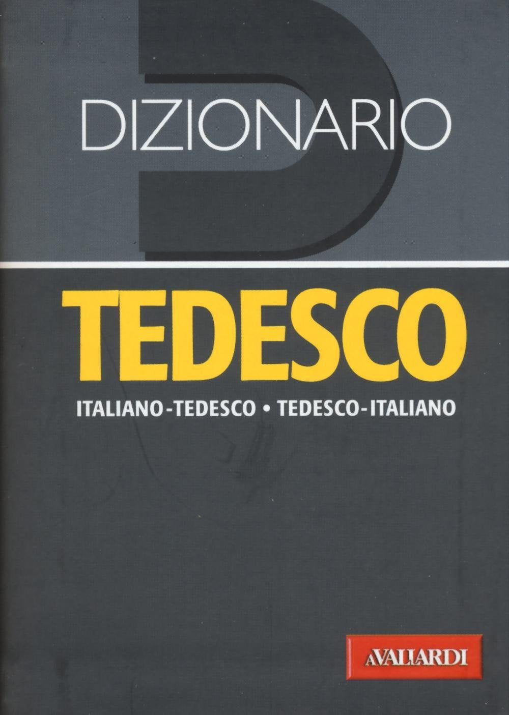 Dizionario tedesco. Italiano-tedesco, tedesco-italiano General education