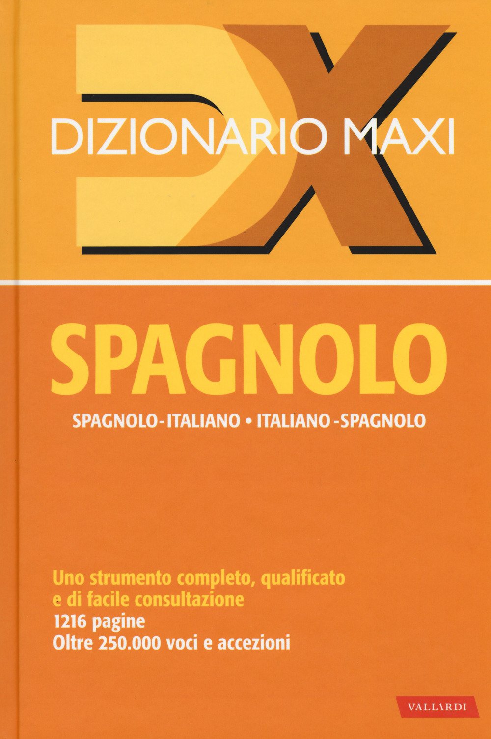 Dizionario maxi. Spagnolo. Spagnolo-italiano, italiano spagnolo book
