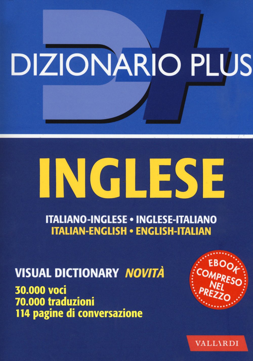 Dizionario inglese. Italiano-inglese, inglese-italiano. Con ebook book