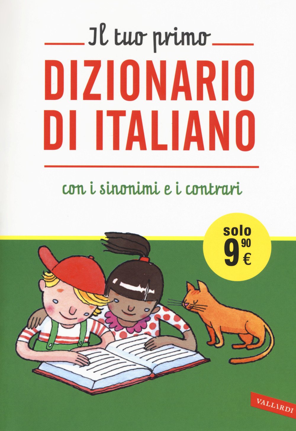 Il tuo primo dizionario di italiano con i sinonimi e i contrari book