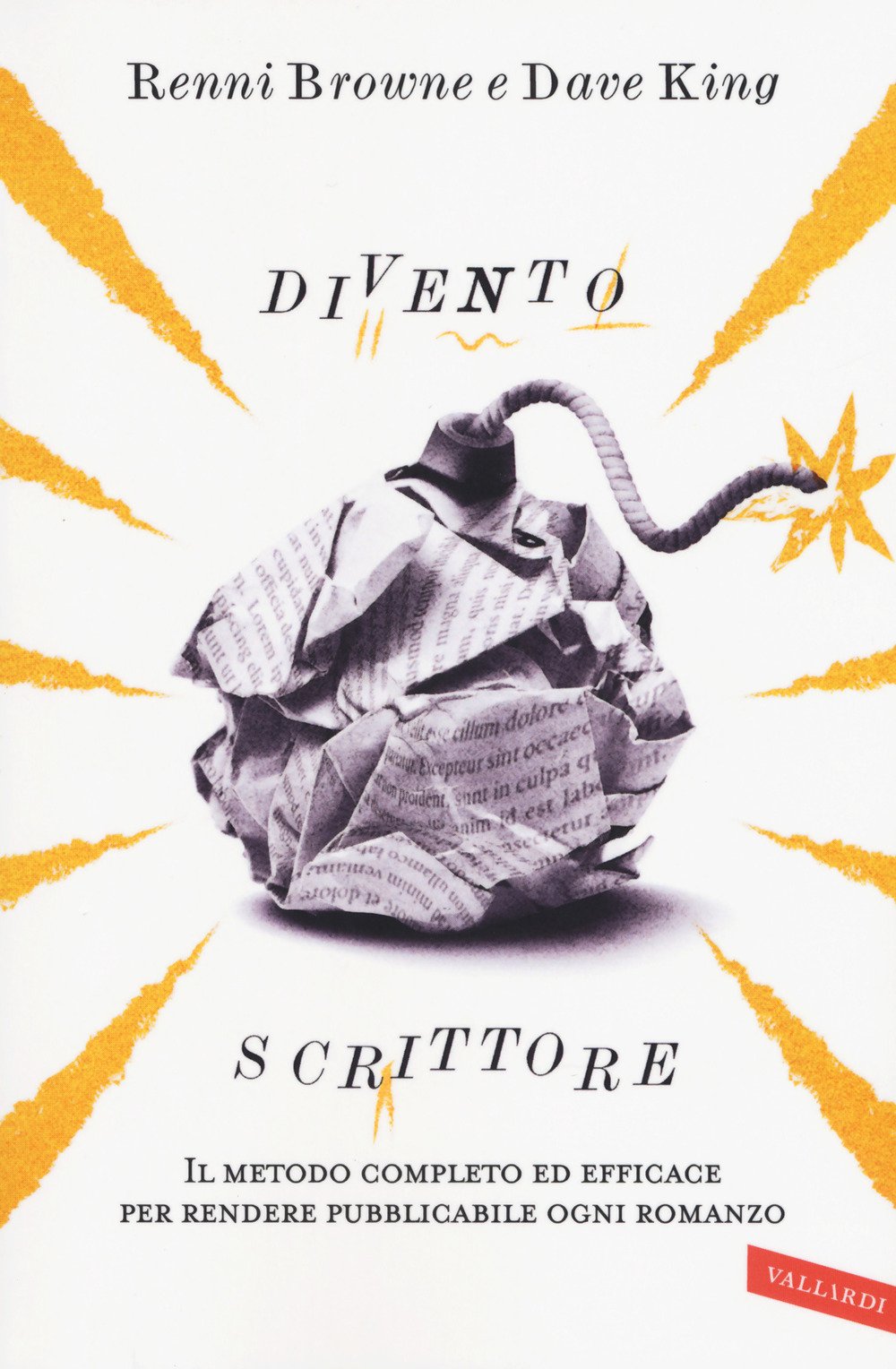 Divento scrittore. Il metodo completo ed efficace per rendere pubblicabile ogni romanzo book