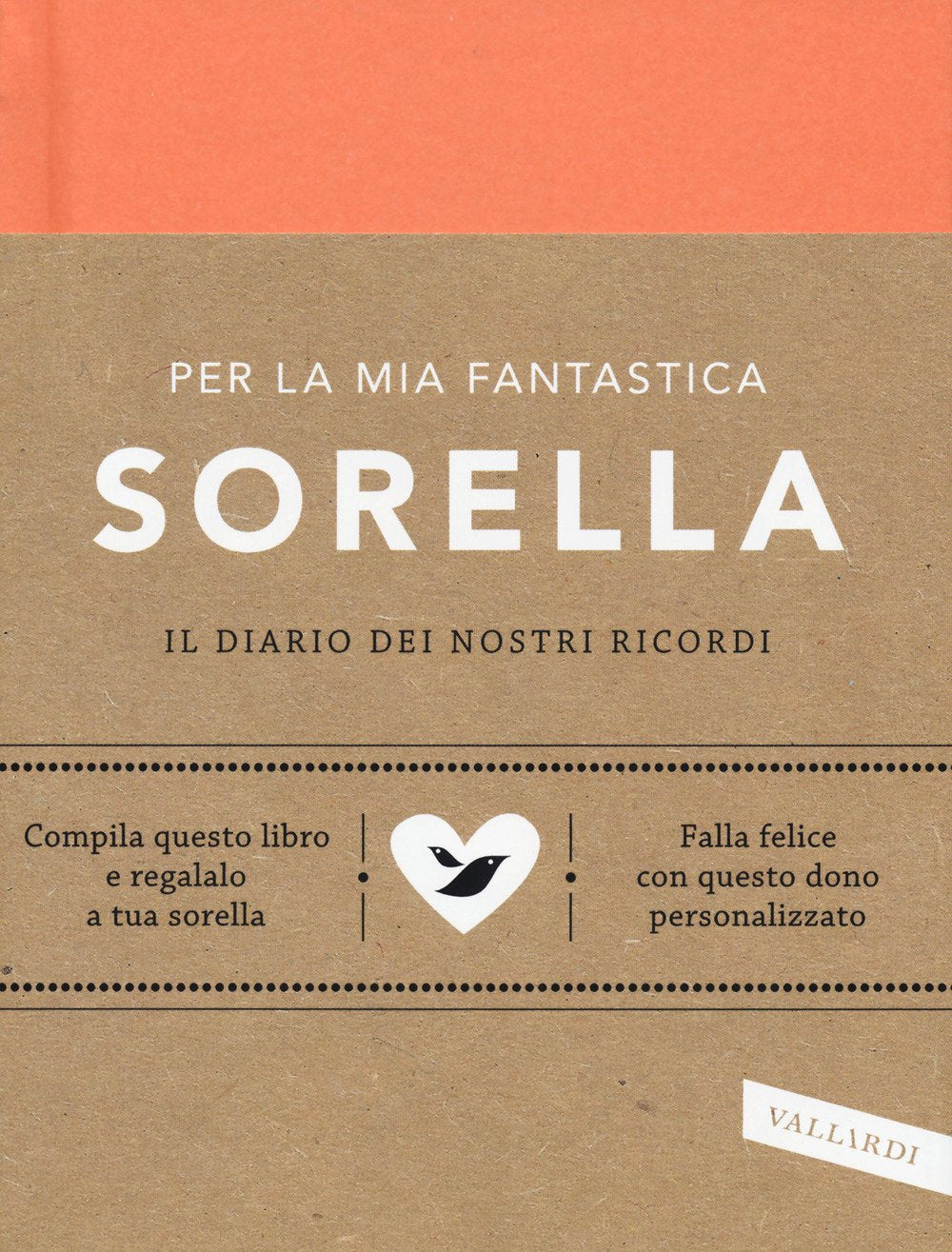 Per la mia fantastica sorella. Il diario dei nostri ricordi book