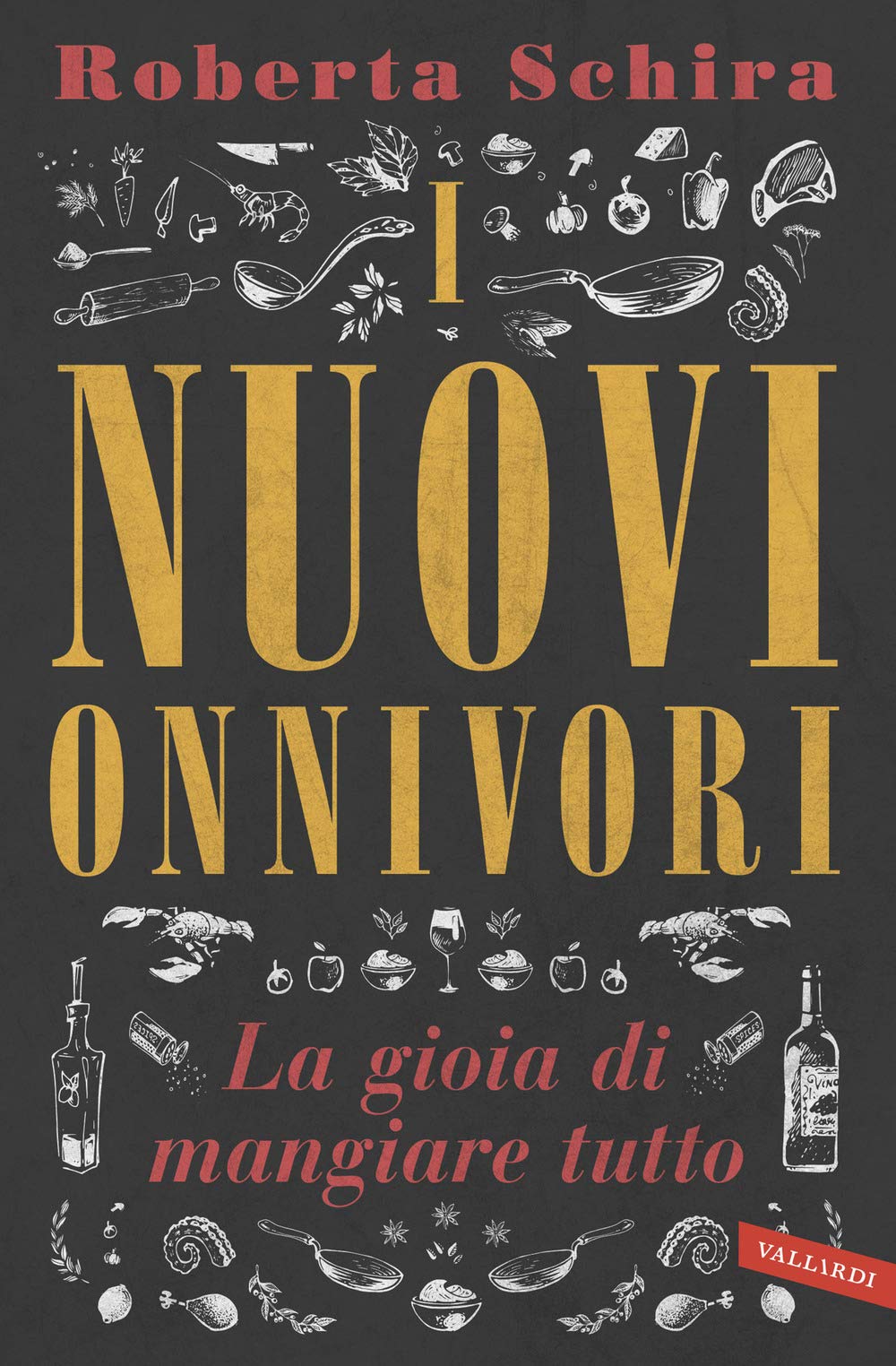 I nuovi onnivori. La gioia di mangiare tutto book