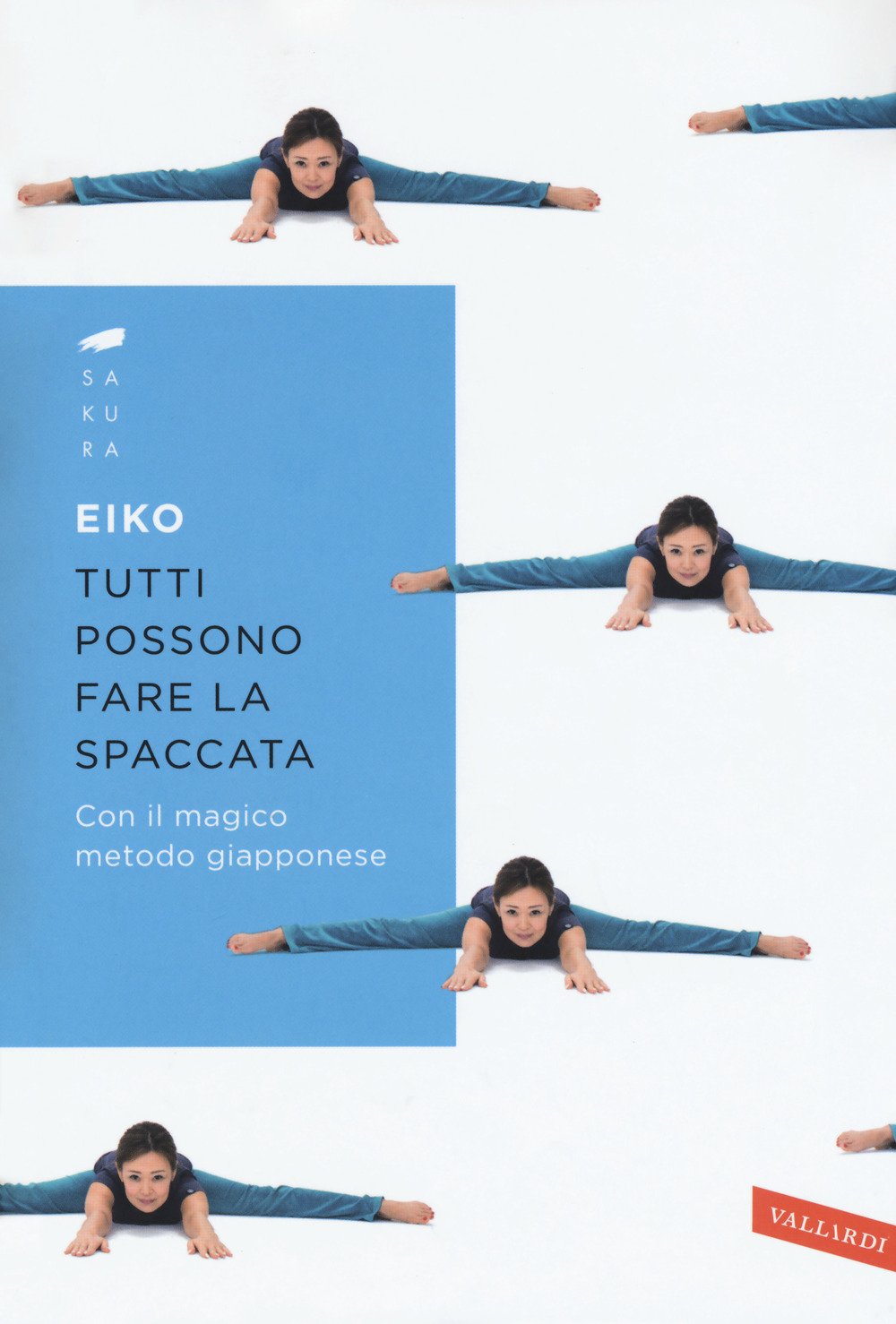 Tutti possono fare la spaccata con il magico metodo giapponese book