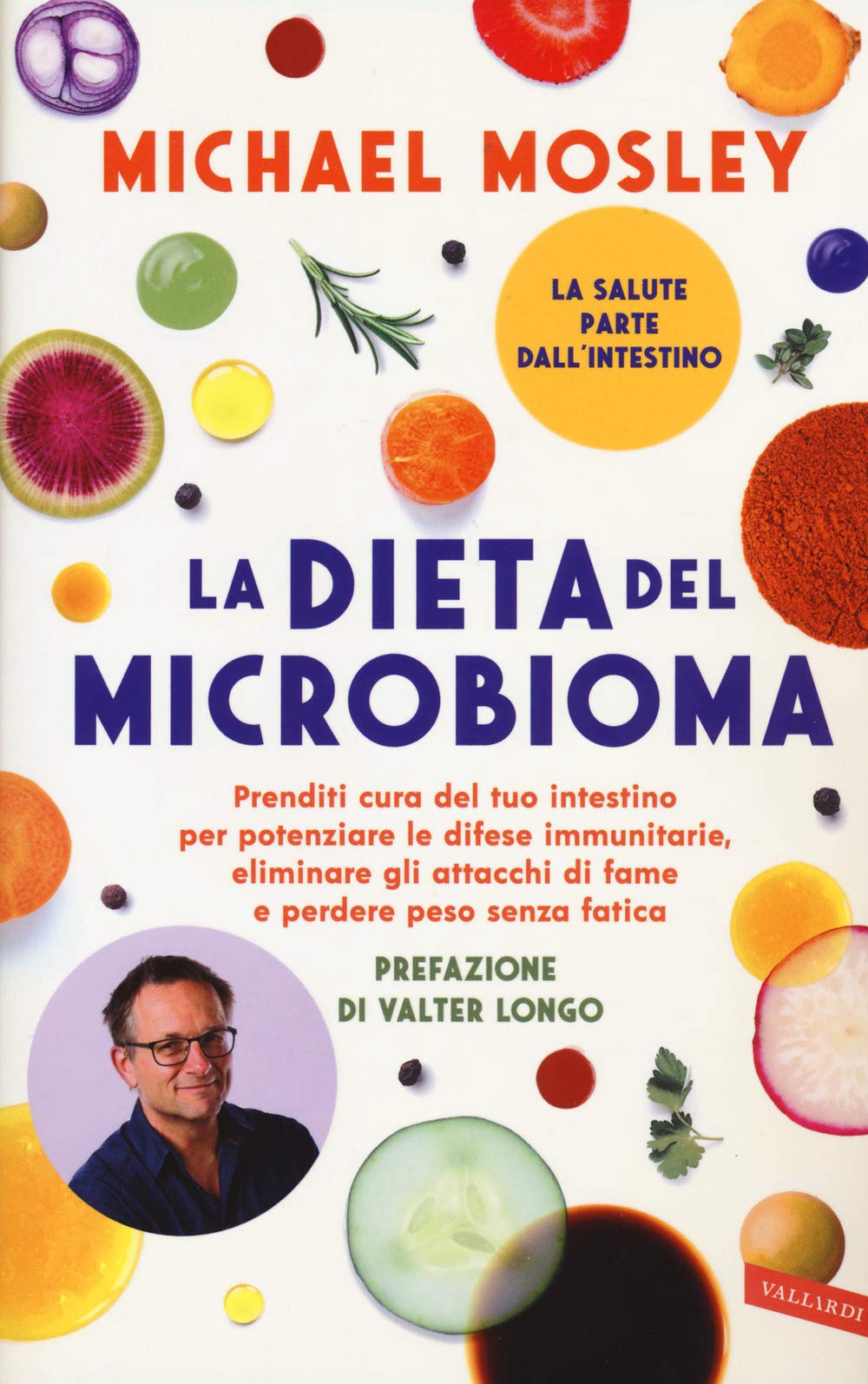 La dieta del microbioma. Prenditi cura del tuo intestino per potenziare le difese immunitarie, eliminare gli attacchi di fame e perdere peso senza fatica Parents & Children