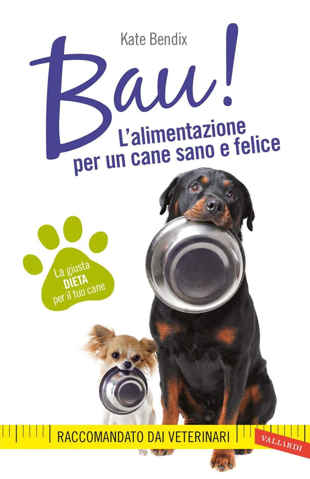 Bau! L'alimentazione per un cane sano e felice Pets