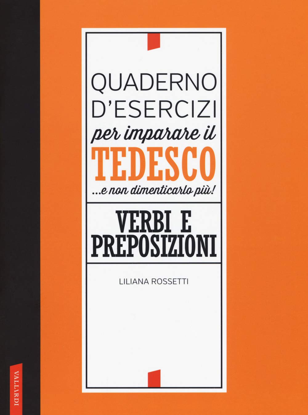 Quaderno d'esercizi per imparare il tedesco... e non dimenticarlo più! Verbi e preposizioni book