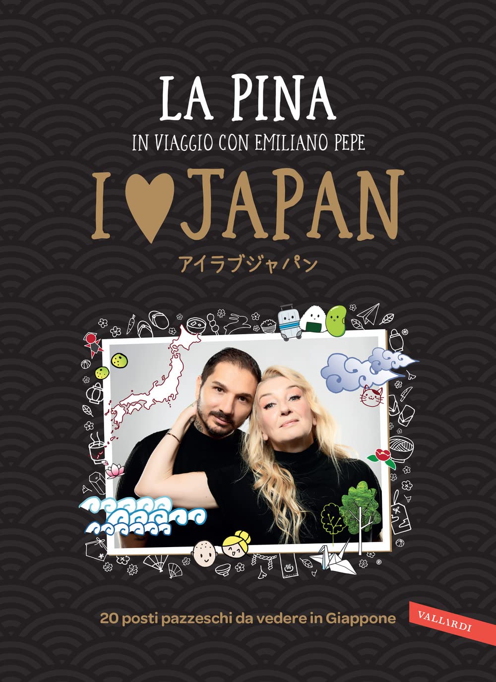 I love Japan. In viaggio con Emiliano Pepe. 20 posti pazzeschi da vedere in Giappone Travelogues