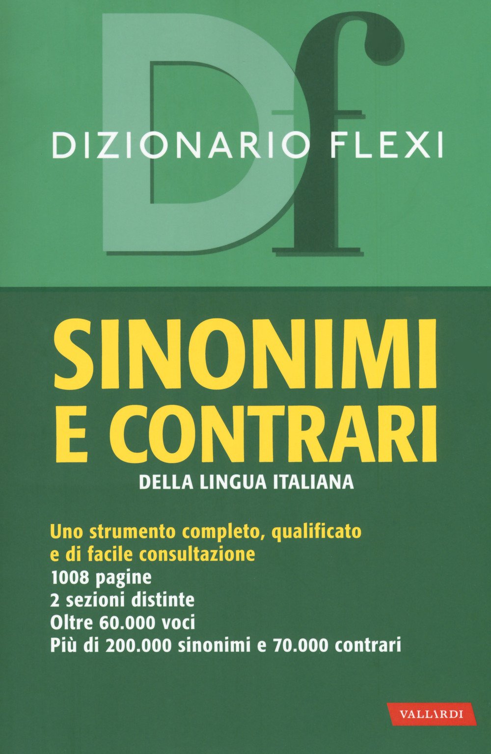 Dizionario flexi. Sinonimi e contrari della lingua italiana Foreign Languages ​​& Dictionaries