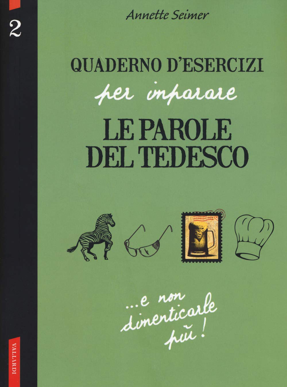 Quaderno d'esercizi per imparare le parole del tedesco General education