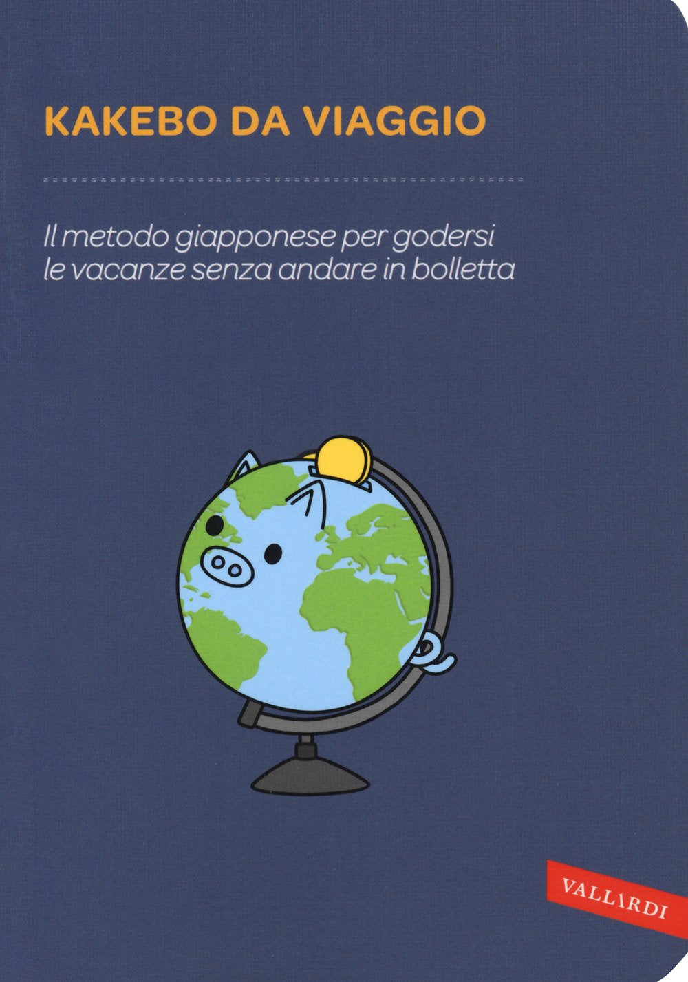 Kakebo da viaggio. Il metodo giapponese per godersi le vacanze senza andare in bolletta Lifestyle