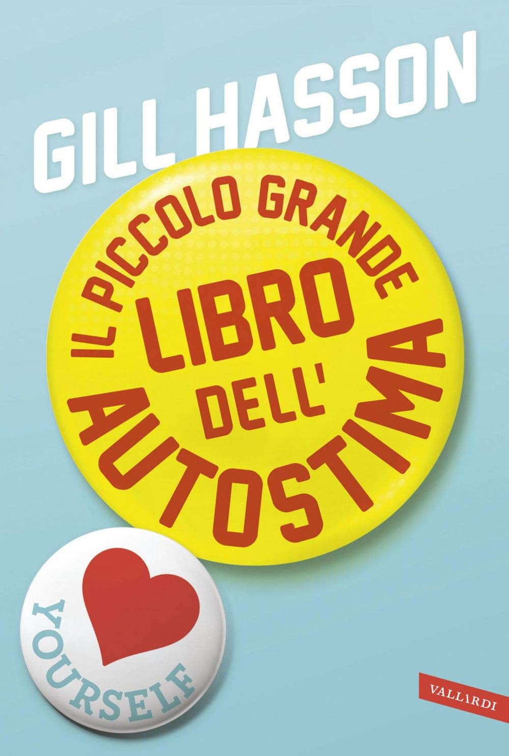 Il piccolo grande libro dell'autostima book